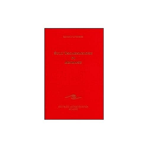 Sull'incarnazione di Arimane (Conferenze esoteriche) von EDITRICE ANTROPOSOFICA MILANO