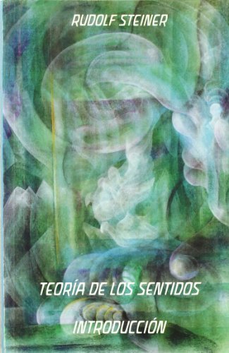 Teoría de los sentidos : introducción Teoría de los sentidos : introducción von Editorial Rudolf Steiner S.L.