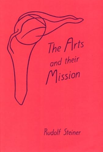 The Arts and Their Mission: (Cw 276)