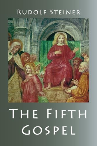 The Fifth Gospel The Fifth Gospel von Anthroposophical Publications