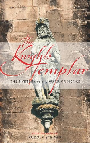 Knights Templar: The Mystery of the Warrior Monks