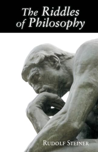 The Riddles of Philosophy: Presented in an Outline of its History The Riddles of Philosophy: Presented in an Outline of its History