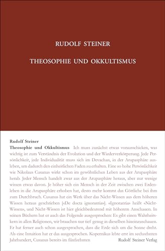 Theosophie und Okkultismus: Fünfzehn «Lehrstunden» vornehmlich im Kreis bei Clara Motzkus, Berlin, vermutlich aus dem Jahr 1903. Nach bruchstückhaften ... Gesamtausgabe: Schriften und Vorträge)