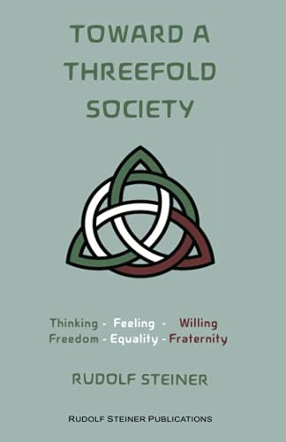 Toward a Threefold Society: Basic Issues of the Social Question Toward a Threefold Society: Basic Issues of the Social Question