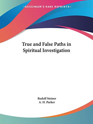 True & False Paths in Spiritual Investigation 1927 True & False Paths in Spiritual Investigation 1927