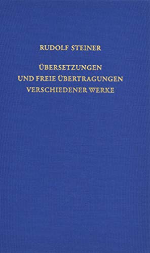 Übersetzungen und freie Übertragungen verschiedener Werke (Rudolf Steiner Gesamtausgabe: Schriften und Vorträge)