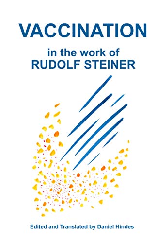 Vaccination in the Work of Rudolf Steiner