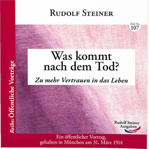 Was kommt nach dem Tod?: Zu mehr Vertrauen in das Leben Was kommt nach dem Tod?: Zu mehr Vertrauen in das Leben
