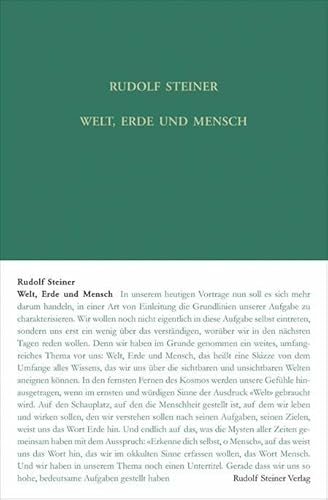 Welt, Erde und Mensch, deren Wesen und Entwickelung sowie ihre Spiegelung in dem Zusammenhang zwischen ägyptischem Mythos und gegenwärtiger Kultur: 11 ... Gesamtausgabe: Schriften und Vorträge) von Steiner Verlag, Dornach