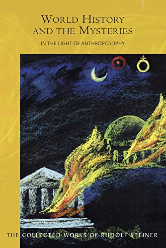 World History and the Mysteries: In the Light of Anthroposophy (Cw 233) (Collected Works of Rudolf Steiner) von Rudolf Steiner Press