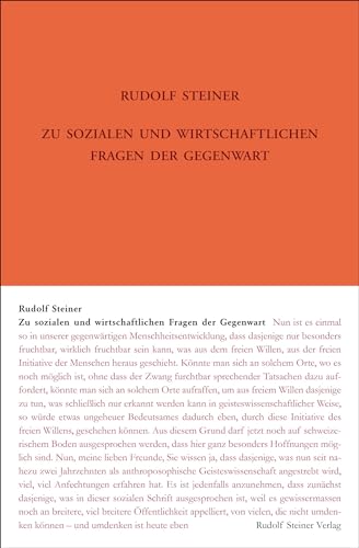 Zu sozialen und wirtschaftlichen Fragen der Gegenwart: Ansprachen, Vorträge und Wortmeldungen 1919-1924 (Rudolf Steiner Gesamtausgabe: Schriften und Vorträge) von Steiner Verlag, Dornach