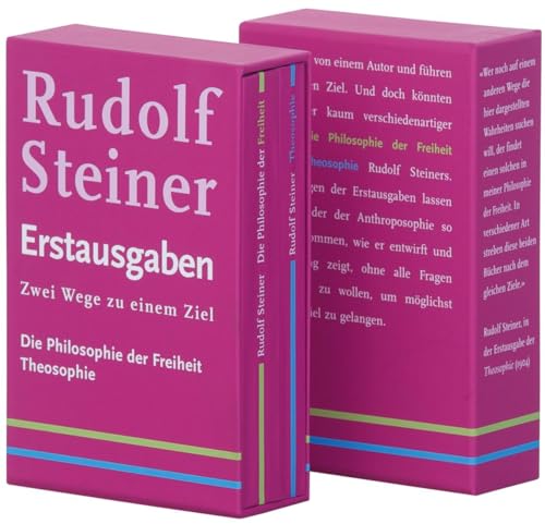 Zwei Wege zu einem Ziel: Die Philosophie der Freiheit (1894); Theosophie (1904): Rudolf Steiner Erstausgaben von Freies Geistesleben GmbH