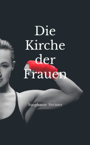 Die Kirche der Frauen von Independently published