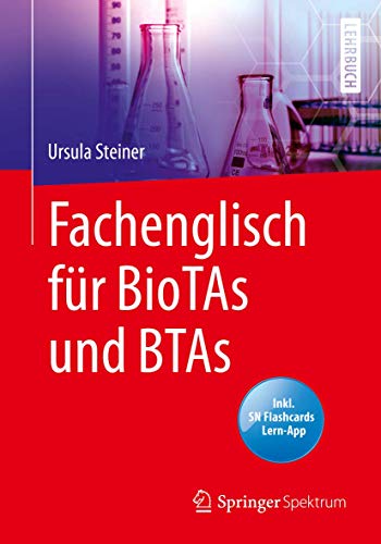 Fachenglisch für BioTAs und BTAs: Inkl. SN Flashcards Lern-App