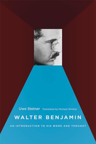 Walter Benjamin: An Introduction to His Work and Thought