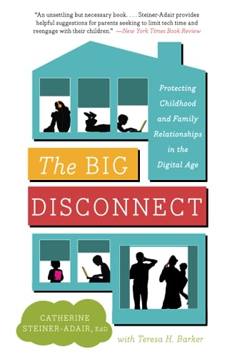 BIG DISCONNECT: Protecting Childhood and Family Relationships in the Digital Age von Harper Paperbacks