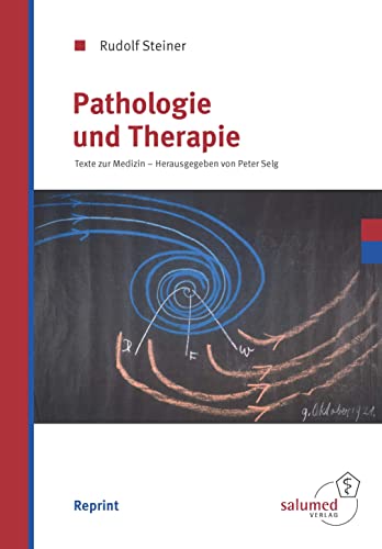 Pathologie und Therapie: Texte zur Medizin II: Texte zur Medizin 2