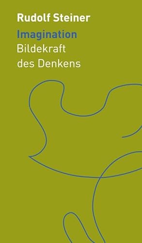 Imagination: Bildekraft des Denkens (Die kleinen Begleiter) von Steiner Verlag, Dornach