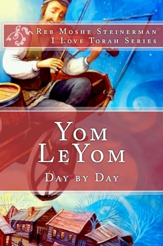 Yom LeYom: Day by Day (I Love Torah) von iloveTorah Jewish Publishing