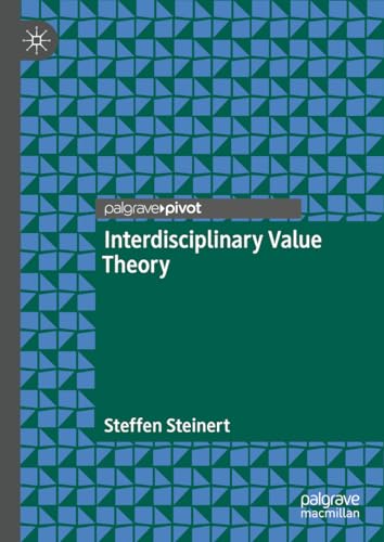 Interdisciplinary Value Theory