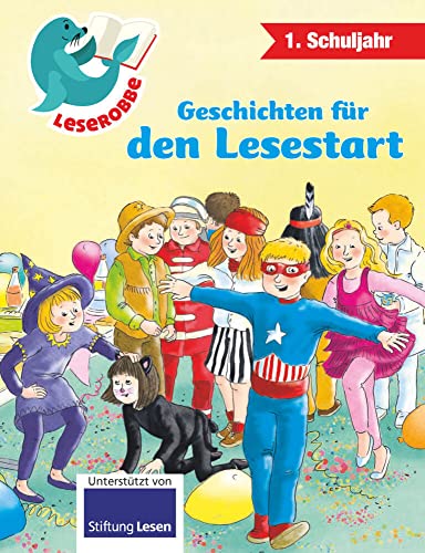 Geschichten für den Lesestart: Leserobbe 1. Schuljahr von Schwager & Steinlein Verlag GmbH