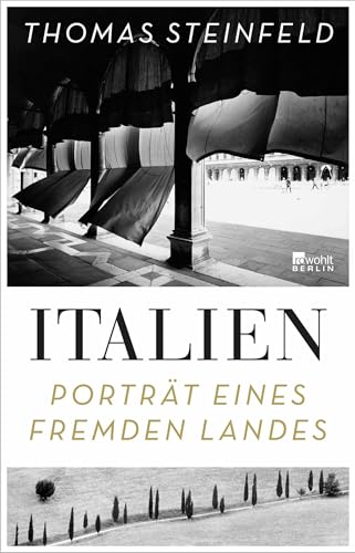 Italien: Porträt eines fremden Landes