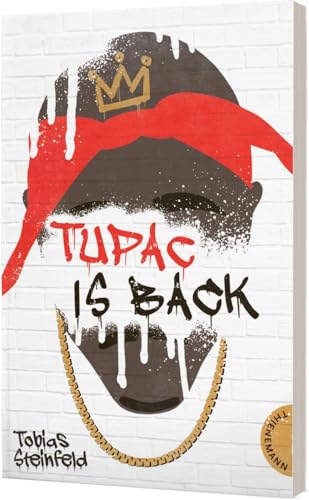 Tupac is back: Voller Humor und mit einem der größten Rapper aller Zeiten: 2Pac von Thienemann-Esslinger Verlag GmbH