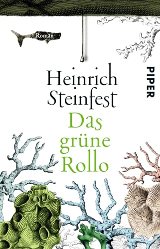 Das grüne Rollo: Roman von PIPER
