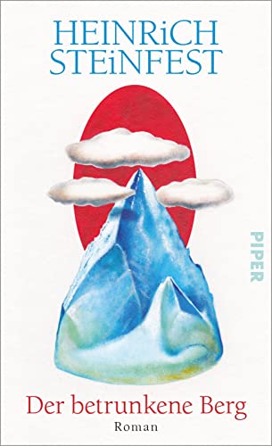 Der betrunkene Berg: Roman | Eine tiefgründige Geschichte über Bücher und das Schicksal von PIPER