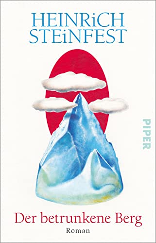 Der betrunkene Berg: Roman | Eine tiefgründige Geschichte über Bücher und das Schicksal von PIPER