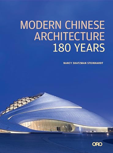 Modern Chinese Architecture: 180 Years von Oro Editions