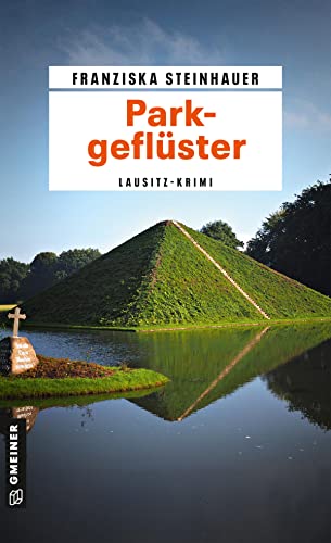 Parkgeflüster: Nachtigalls 16. Fall (Kriminalromane im GMEINER-Verlag) (Hauptkommissar Peter Nachtigall) von Gmeiner Verlag