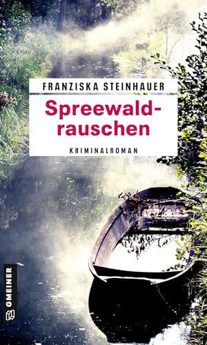 Spreewaldrauschen: Nachtigalls 15. Fall (Hauptkommissar Peter Nachtigall)