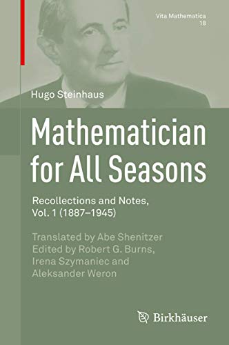 Mathematician for All Seasons: Recollections and Notes Vol. 1 (1887-1945) (Vita Mathematica, 18, Band 1) von Springer
