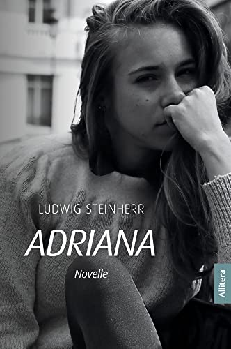 Adriana: Novelle Adriana: Novelle von Allitera Verlag