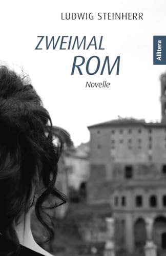 Zweimal Rom: Novelle von Buch & media
