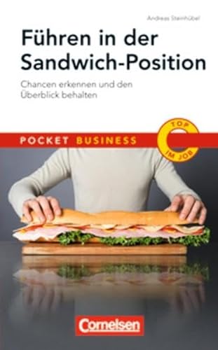 Pocket Business: Führen in der Sandwich-Position: Chancen erkennen und den Überblick behalten