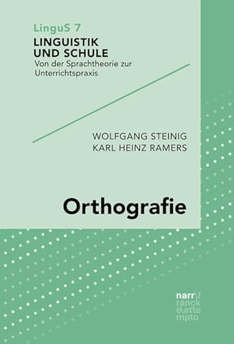 Orthografie (Linguistik und Schule) von Narr Dr. Gunter