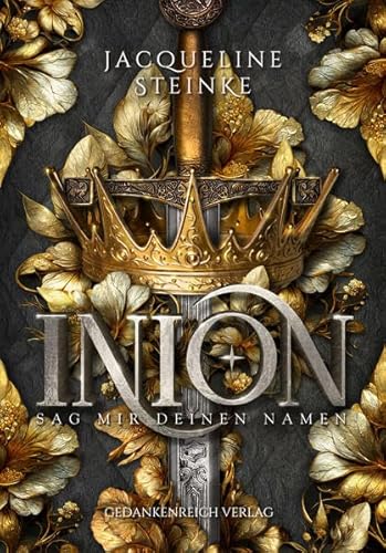 Inion - Sag mir deinen Namen: Romantasy | Der Kampf um Freiheit & einen Platz im Leben Inion - Sag mir deinen Namen: Romantasy | Der Kampf um Freiheit & einen Platz im Leben