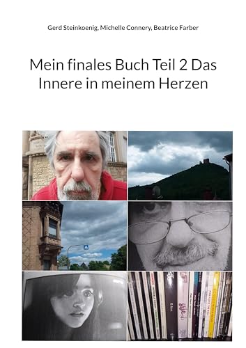 Mein finales Buch Teil 2 Das Innere in meinem Herzen von BoD – Books on Demand