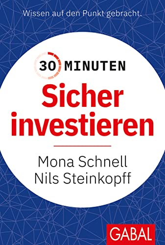 30 Minuten Sicher investieren von GABAL Verlag GmbH