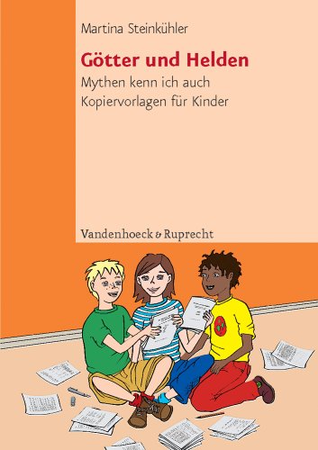 Götter und Helden. Mythen kenn ich auch. Kopiervorlagen für Kinder (Lernmaterialien) (Top Ten) von Vandenhoeck & Ruprecht