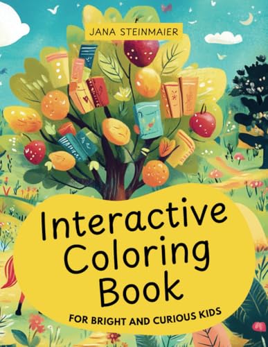 Interactive Coloring Book for Bright and Curious Kids: Creative painting fun with loving tasks von Independently published