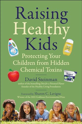 Raising Healthy Kids: Protecting Your Children from Hidden Chemical Toxins