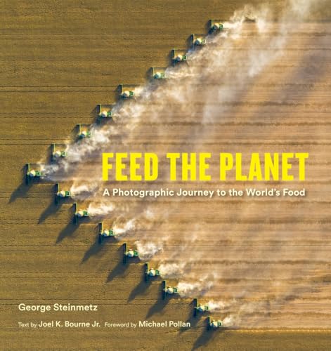Feed the Planet: A Photographic Journey to the World's Food Feed the Planet: A Photographic Journey to the World's Food von Abrams & Chronicle Books