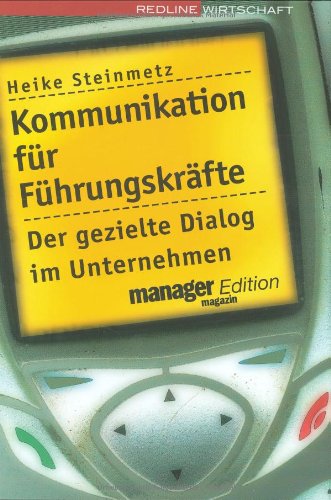 Kommunikation für Führungskräfte: Der gezielte Dialog im Unternehmen von REDLINE