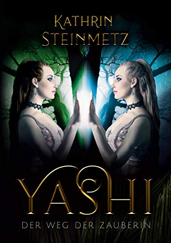Yashi: Der Weg der Zauberin