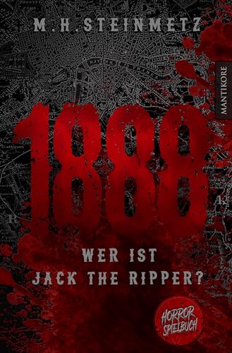 1888 - Wer ist Jack the Ripper?: Interaktiver Horror-Roman