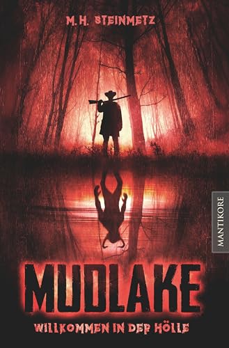 Mudlake - Willkommen in der Hölle