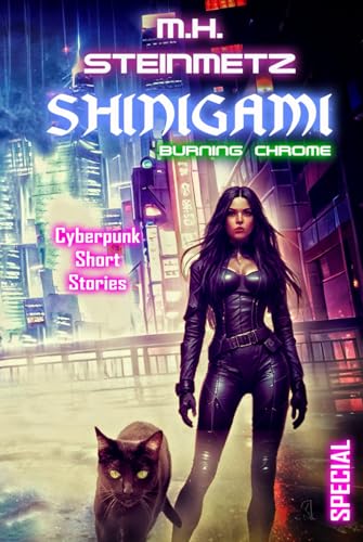 Shinigami - Burning Chrome: Cyberpunk Short Storys von Independently published
